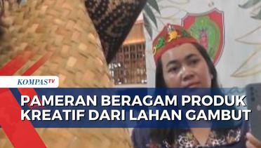Produk Kreatif dari Lahan Gambut dari Berbagai Wilayah Indonesia di Pamerkan di Palembang