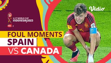 Momen Pelanggaran Keras | Spain vs Canada | FIFA U-17 World Cup Indonesia 2023