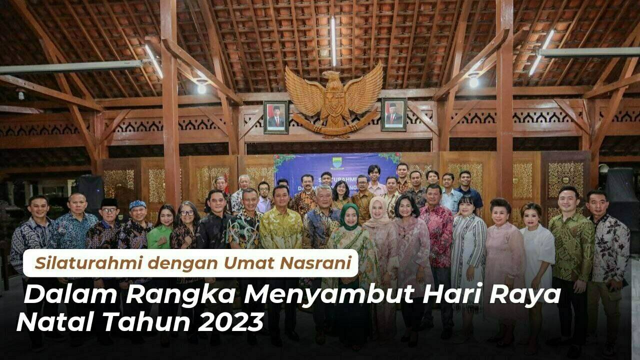 Silaturahmi dengan Umat Nasrani dalam rangka Menyambut Hari Raya Natal ...