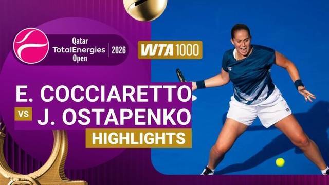 Quarterfinal: Elisabetta Cocciaretto vs Jelena Ostapenko - Highlight | WTA 1000: Qatar TotalEnergies Open 2026
