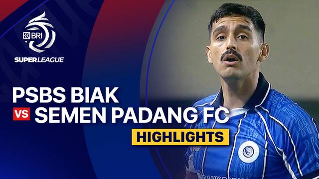 PSBS Biak vs Semen Padang FC - Highlight | BRI Super League 2025/26