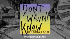 Maroon 5 - Don't Wanna Know (Audio_Ryan Riback Remix) ft. Kendrick Lamar