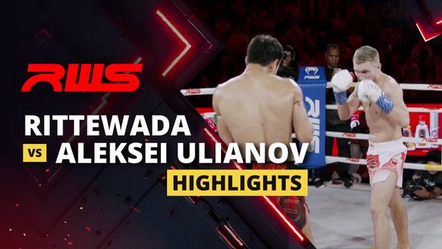 Rittewada vs Aleksei Ulianov - Highlight | RWS Muay Thai 2025