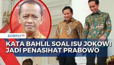 Jokowi Jadi Penasihat Khusus Prabowo? Bahlil Lahadalia: Mungkin Saja
