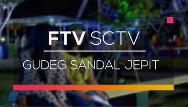 FTV SCTV - Gudeg Sandal Jepit