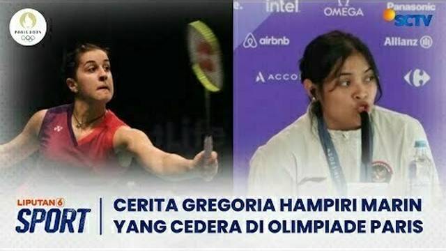 Cerita Gregoria Mariska Temui Carolina Marin yang Cedera di Olimpiade Paris 2024 | Liputan 6 Sport