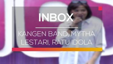 Inbox - Kangen Band, Mytha Lestari, Ratu Idola