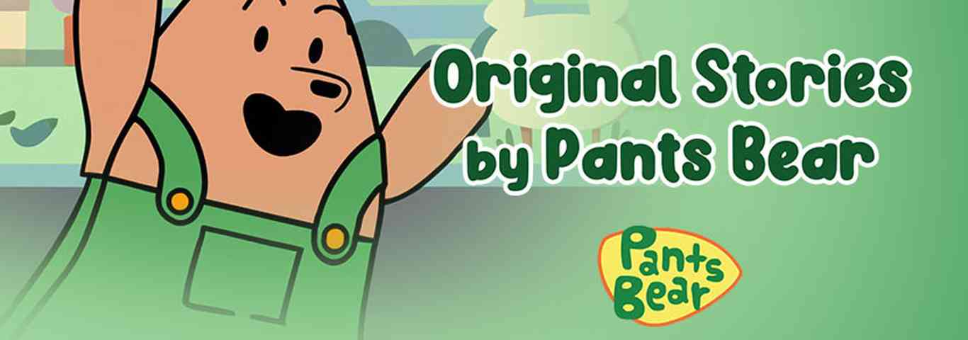 Pants Bear - Original Stories by Pants Bear