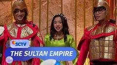 The Sultan Empire - Ganta, Nunung, Ummi Quary, Kenzy Taulany