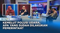 Kemelut Polusi Udara, Apa Yang Sudah Dilakukan Pemerintah #HOTROOM