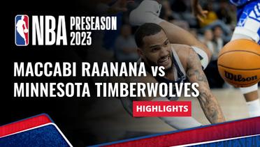 Maccabi Raanana vs Minnesota Timberwolves - Highlights | NBA Preseason 2023