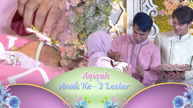 Simak Yuk! Prosesi Khidmat Dari Aqiqah Baby L | Aqiqah Anak Ke-3 Leslar