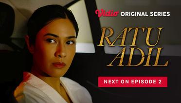 Ratu Adil - Vidio Original Series | Next On Episode 2