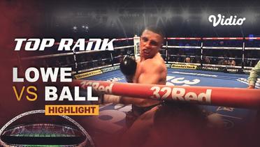 Highlight | Boxing: WBC SIlver Featherweight - Undercard | Isaac Lowe vs Nick Ball | Top Rank