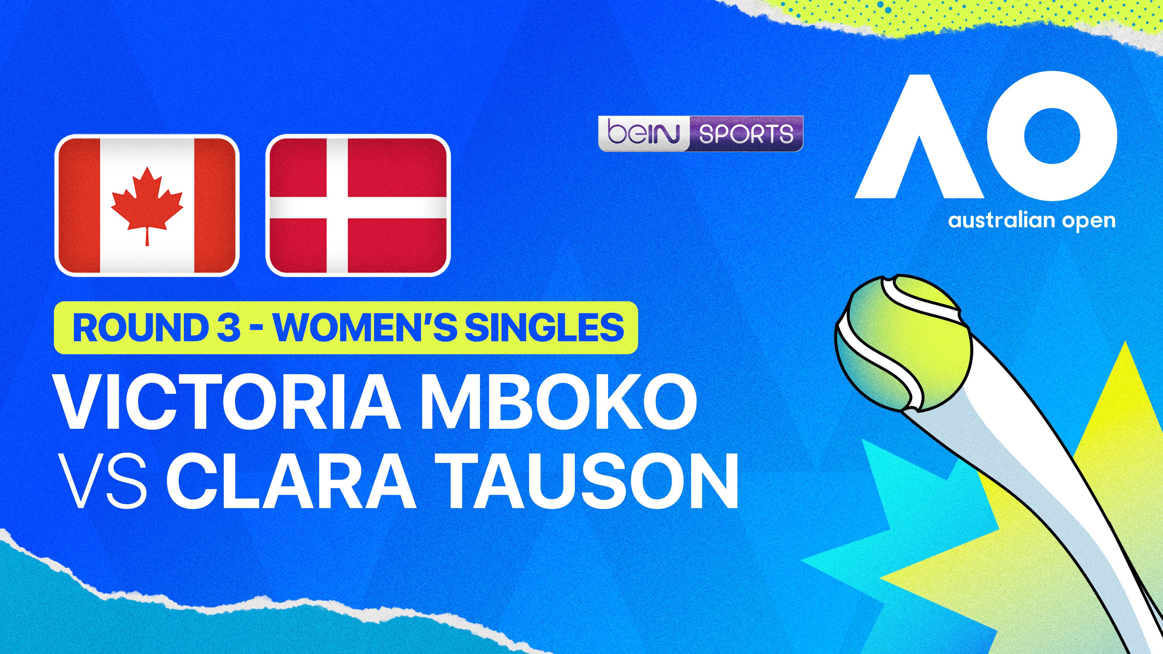 Victoria Mboko (CAN) vs Clara Tauson (DEN) - Women's Singles Round 3 | Australian Open 2026