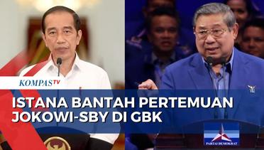 Istana Bantah Kabar Pertemuan Jokowi dan SBY di GBK