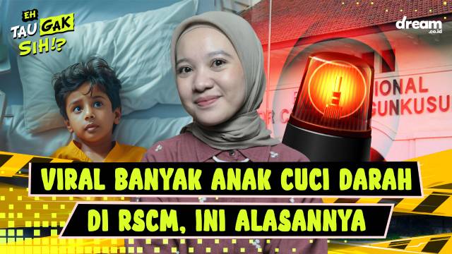 Eh Tau Gak SIh!? Viral Banyak Anak Cuci Darah Di RSCM, Ini Alasanya