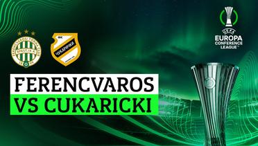 Ferencvaros vs Cukaricki - Full Match | UEFA Europa Conference League 2023/24