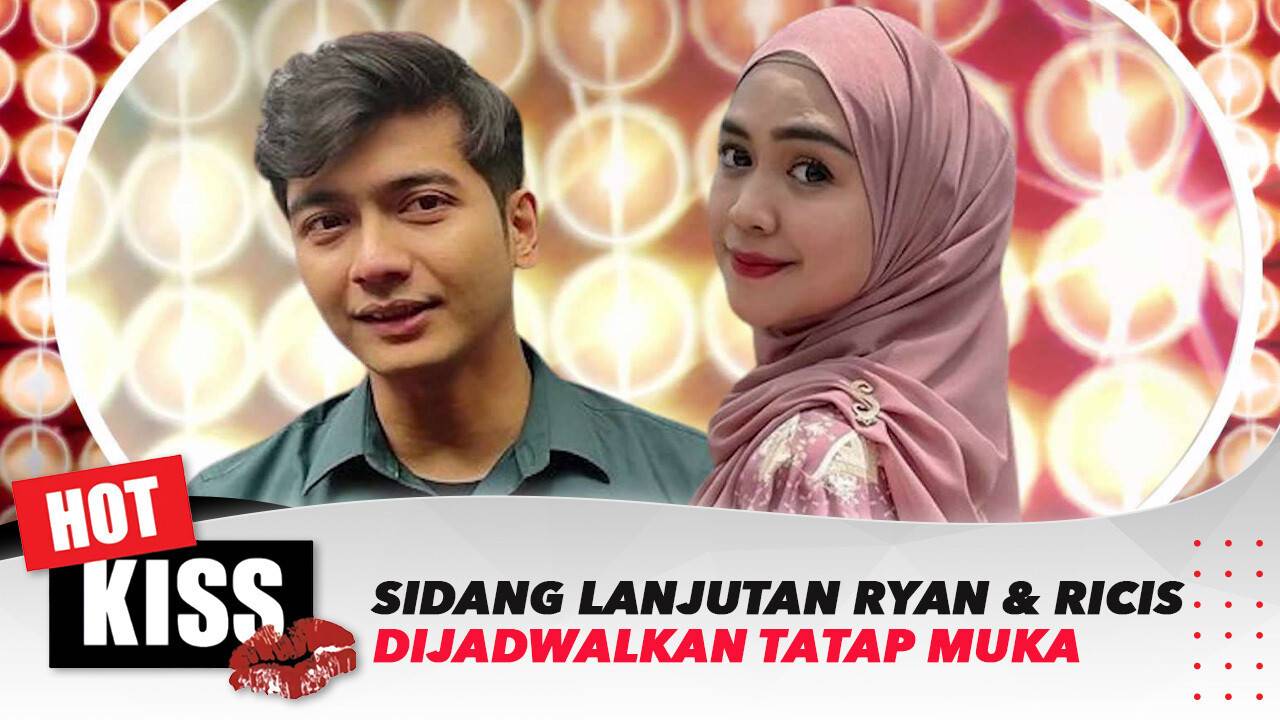 Sidang Lanjutan Teuku Ryan dan Ria Ricis Dijadwalkan Akan Tatap Muka ...