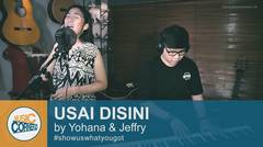 EPS 68 - Usai Disini (Raisa) by Yohana & Jeffry