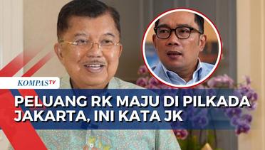Tanggapan JK soal Peluang RK Maju di Pilkada Jakarta: Lebih Cocok di Pilkada Jabar
