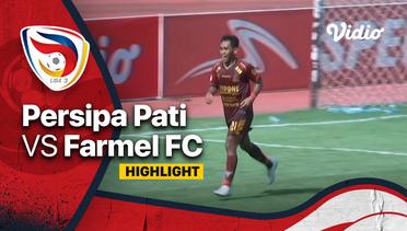 Highlight - Persipa Pati vs Farmel FC | Liga 3 Nasional 2021/22