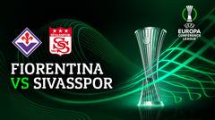 Full Match - Fiorentina vs Sivasspor | UEFA Europa Conference League 2022/23
