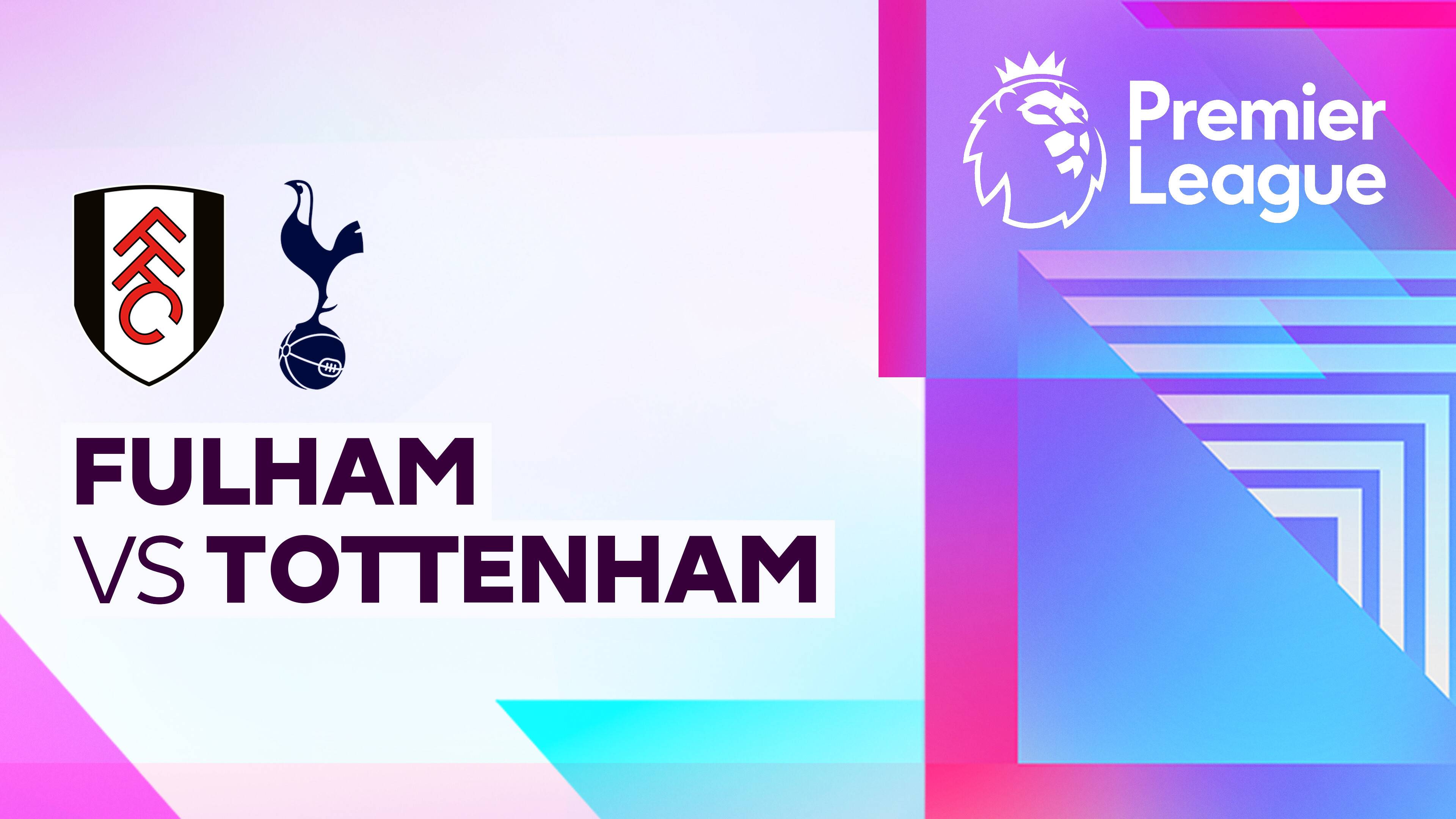 Fulham vs Tottenham Hotspur