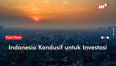 Kabar Baik, Indonesia Peroleh Predikat Investment Grade | Flash News