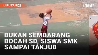 Main Sendiri, Siswa SD Jago Basket Buat Takjub Siswa SMK
