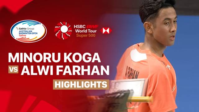 Minoru Koga (JPN) vs Alwi Farhan (INA) - Highlight | SATHIO GROUP Australian Badminton Open 2026