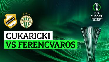 Cukaricki vs Ferencvaros - Full Match | UEFA Europa Conference League 2023/24