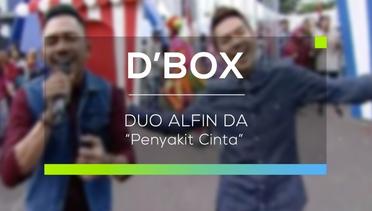 Duo Alfin DA - Penyakit Cinta (D'Box)