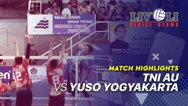 Match Highlight - TNI AU 0 vs 3 YUSO Yogyakarta | Livoli 2019