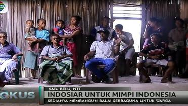 Asa Indosiar Untuk Mimpi Indonesia Siap Bangun  Dusun Bagi Desa Belu NTT- Fokus Pagi