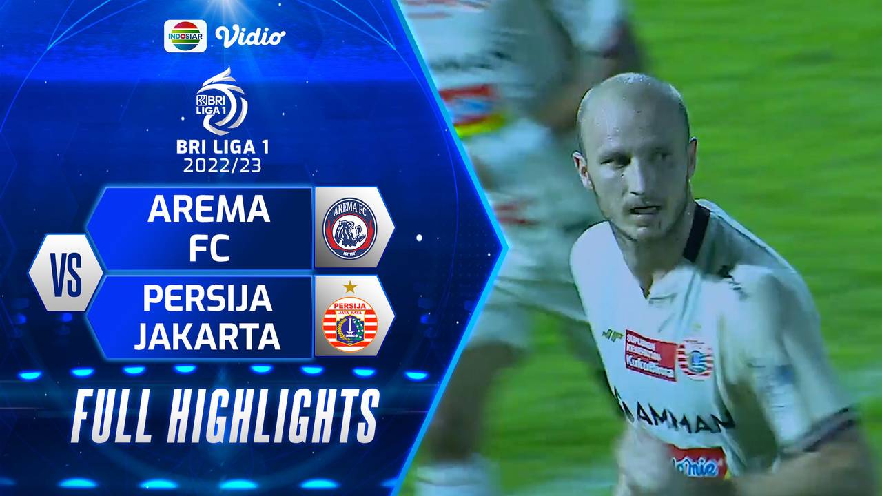 Highlight Arema FC vs Persija Jakarta: Momen-momen Menegangkan di Pertandingan