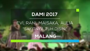 DAMI 2017 Malang : Evi, Rani, Maisaka, dan Aulia - Sakitnya Tuh Disini