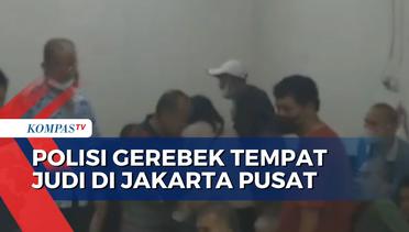 Polisi Gerebek Tempat Judi di Jakarta Pusat, 60 Orang Diamankan!