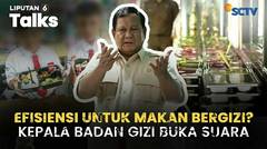 Prabowo Efisienkan Anggaran Untuk Makan Bergizi Gratis? Ini Kata Kepala Badan Gizi Dadan Hindayana | Liputan 6 Talks