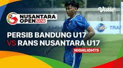 PERSIB Bandung U17 vs RANS Nusantara FC U17 - Highlights | Nusantara Open 2023