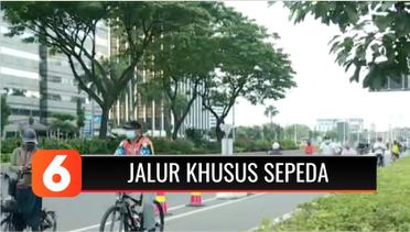 Pemprov DKI Jakarta Bangun Jalur Sepeda Permanen di Sudirman Thamrin | Liputan 6