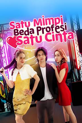 Satu Mimpi Beda Profesi Satu Cinta