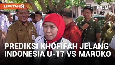 Gubernur Jawa Timur Prediksi Timnas Indonesia U-17 Bakal Menang Lawan Maroko