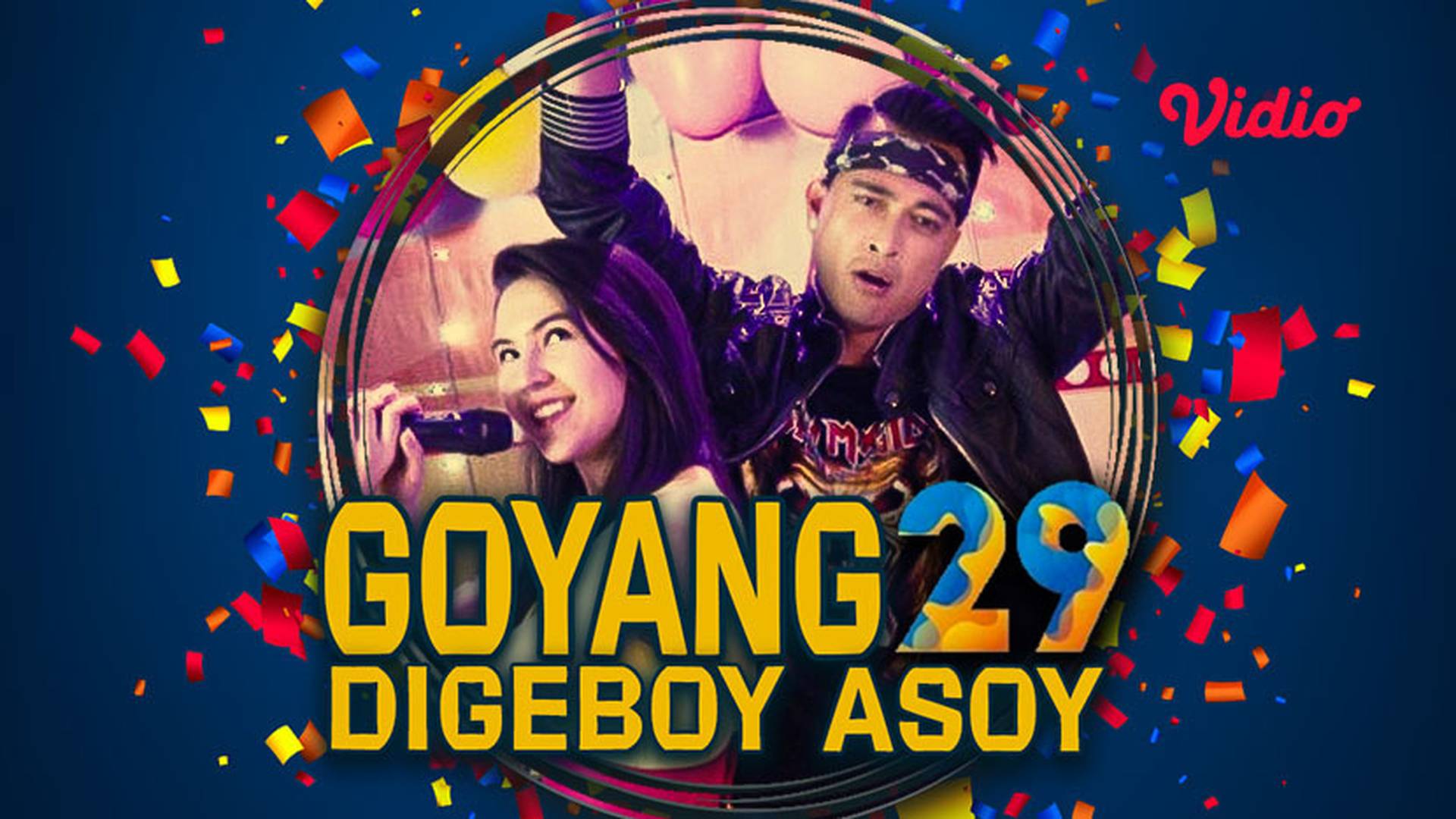 Goyang 29 Digeboy Asoy