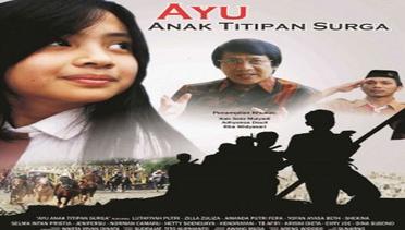 Membuat Idola Baru Anak Indonesia di Film Ayu Titipan Surga 