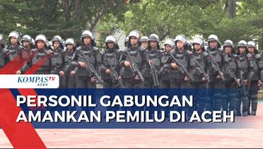 52 Ribu Lebih Personil Gabungan Amankan Pemilu di Aceh