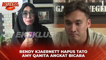 Rendy Kjaernett Hapus Tato, Amy Qanita Angkat Bicara | Best Kiss