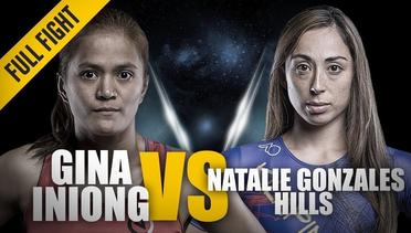 ONE- Full Fight - Gina Iniong vs. Natalie Gonzales Hills - A Strong ONE Debut - April 2017 .
