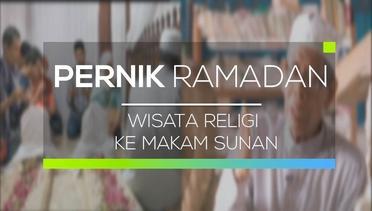 Pernik Ramadan - Wisata Religi ke Makam Sunan