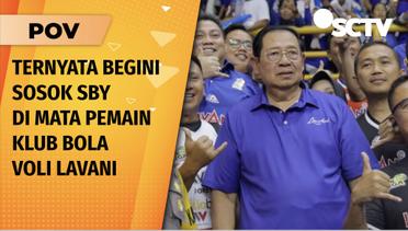 Dibentuk Sebagai Wujud Cinta untuk Ibu Ani, SBY Bersyukur Lavani jadi Klub Papan Atas | POV
